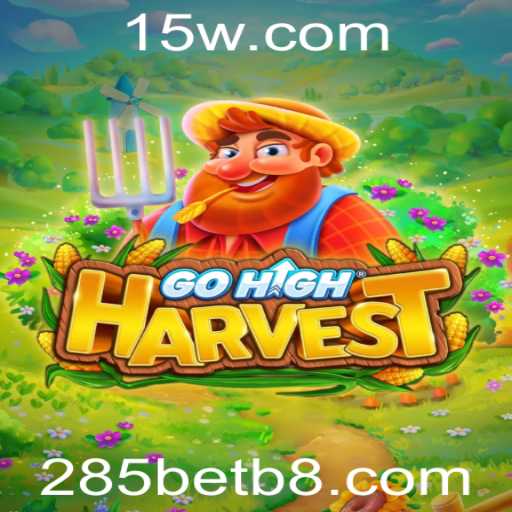 GoHighHarvest: Um Mergulho no Mundo Viciante do Jogo 285bet