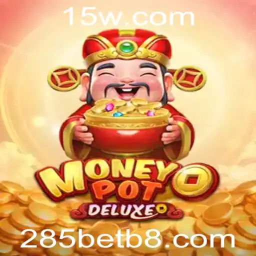 Explorando o Fascinante Mundo de MoneyPotDELUXE e a Inovação 285bet